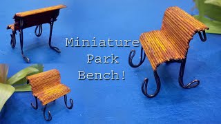 Miniature park bench, Miniature furniture DIY, Garden decor ideas, Indoor plants decor ideas