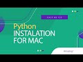 Python Tutorial for Beginners 1.5: Install and Setup for Mac