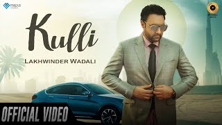 Kulli (Official Teaser) | Lakhwinder Wadali | Wadali Music | Aar Bee | Latest Punjabi Song 2019