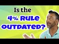 Is the 4% Rule Outdated?