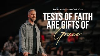 Tests of Faith Are Gifts of Grace