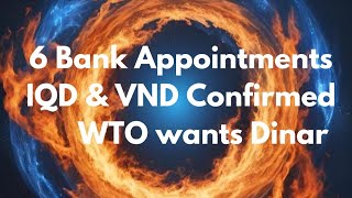 🚨6 People's Bank Appointments for Currency Exchange - IQD \u0026 VND Confirmed \u0026  DINAR Ready For WTO