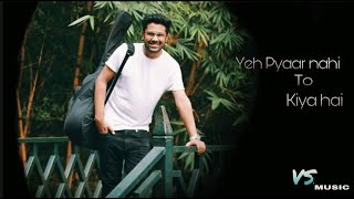 Yeh Pyaar Nahi To Kiya Hai - Title Song | Rahul Jain | Sony TV Serial VS Music