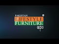 last day of pakistan s biggest home u0026 office furniture expo expo centre karachi