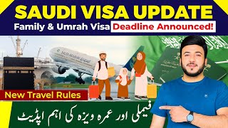 Saudi Visa Update: Family \u0026 Umrah Visa Deadline Announced!