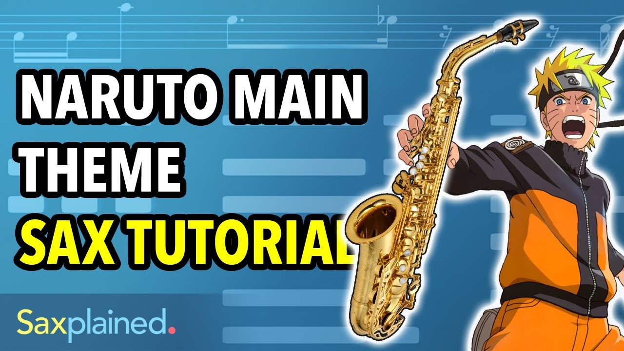 Naruto Main Theme Sax Tutorial Saxplained Youtube