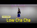 Low Cha Cha - Line Dance | Intermediate Phrased | 로우 차차 라인댄스 | 김세은 Kim Se-eun