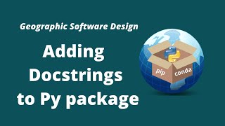 GeoSoft Lesson 22 - Adding Docstrings to a Python Package