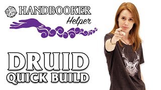 Handbooker Helper: Druid (Quick Build)