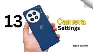OnePlus 13 Camera Settings Guide: Capture Like a Pro!
