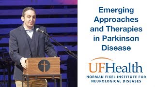 Emerging Approaches & Therapies in PD - Parkinson Symposium 2019 - Dr. Michael Okun