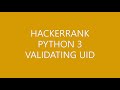 HACKERRANK | PYTHON 3 | VALIDATING UID
