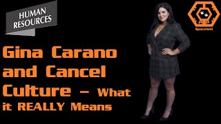 Gina Carano and Cancel Culture - What it REALLY Means