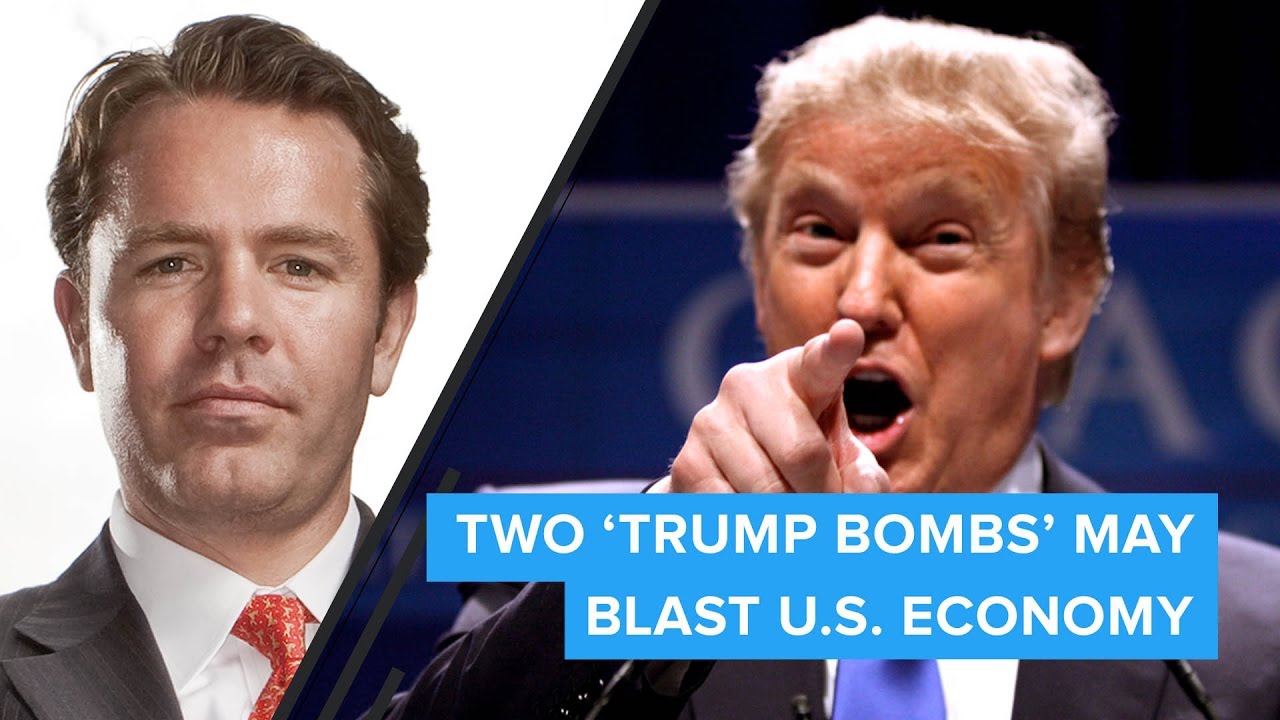 Two ‘Trump Bombs’ May Blast U.S. Economy - YouTube