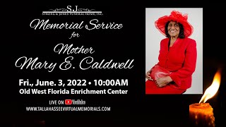 Memorial Service for Mother Mary E. Caldwell
