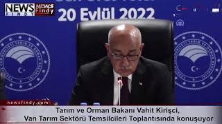 #Canlı -Tarım ve Orman Bakanı Vahit Kirişci, Van Tarım Sektörü Temsilcileri Toplantısında konuşuyor