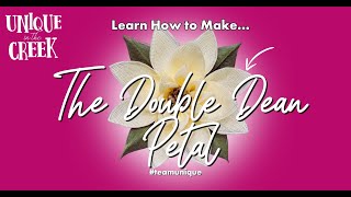 DOUBLE DEAN PETAL | TUTORIAL | FLOWER WREATHS | UNIQUE IN THE CREEK WREATH BOARDS