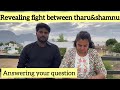 Revealing fight between tharu & shanmu😰|Answering you questions#thirutharu #magizhini #shorts