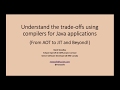 2020-01 Compiling Java: from AOT to JIT and Beyond