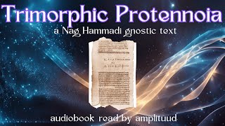Trimorphic Protennoia Nag Hammadi Gnostic Text Audiobook