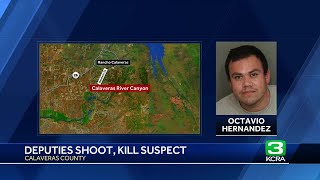 Suspect killed in shootout with Calaveras County deputies, officials say