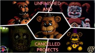 Sfm Fnaf All Unfinished And Cancelled Projects