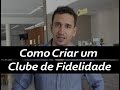 Como Criar um Clube de Fidelidade no Seu Bar ou Restaurante | Matheus Lessa | Domine Seu Restaurante