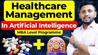 Healthcare Management In Artificial Intellingence | IIHMR, Bangalore | MBA In Healthcare Management