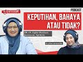 [PODCAST EP. 40] KEPUTIHAN, BAHAYA ATAU TIDAK?