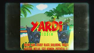 Dj KayKay - Yardie Riddim Mix / Beenie Man , ,  Sgee Vehnom , Najeeriii , iwaata , Skillibeng