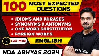 NDA English: Idioms & Phrases, Synonyms, Antonyms, One Word Substitution & Foreign Words