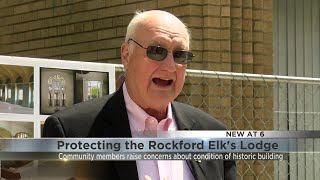 Community members raise concerns over condition of old Elk's Lodge in Rockford