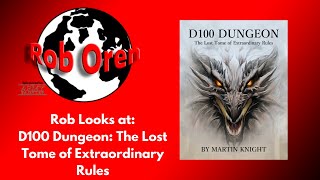 Rob Looks at: D100 Dungeon: The Lost Tome of Extraordinary Rules