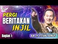 PENGAJARAN ALKITAB ALM. EV. STEFANUS DAMARIS || PERGI BERITAKAN INJIL || BAGIAN 1 🔥🕊️