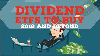 TOP DIVIDEND ETFS TO BUY IN 2018 AND BEYOND: Vanguard Dividend ETFs to buy, Monthly Dividend ETF