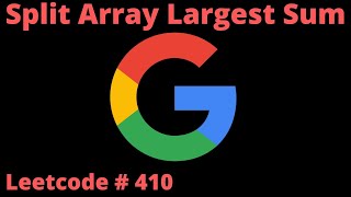 SPLIT ARRAY LARGEST SUM | LEETCODE # 410 | PYTHON BINARY SEARCH