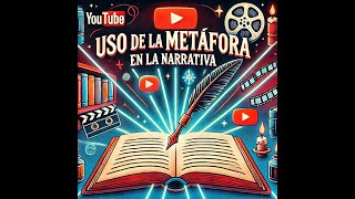 Uso de la metáfora en la narrativa