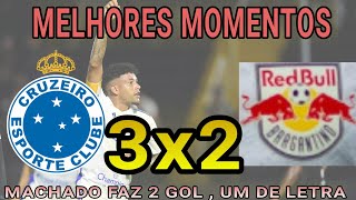 CRUZEIRO 3x2 RB BRAGANTINO • MELHORES MOMENTOS