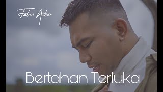 Fabio Asher - Bertahan Terluka Official Music Video