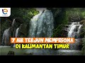 7 WISATA ALAM AIR TERJUN MEMPESONA KALIMANTAN TIMUR | WISATA TERBARU KALTIM 2023