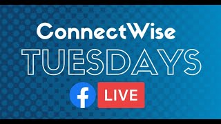 ConnectWise Tuesdays - Automate (Feb 2020)