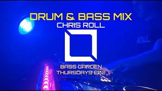 Chris Roll - Bass Garden Thursdays E02 | Drum & Bass mix