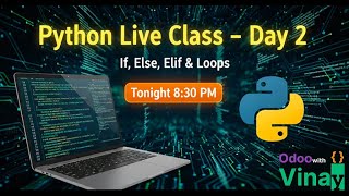 Python Live Class – Day 2 | If, Else, Elif & Loops Explained | Learn Python Step by Step