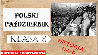 Polski Październik - Historia podstawowa - Klasa 8