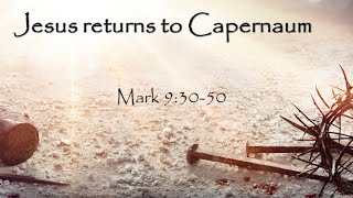 Lessons from Mark 9:30-50