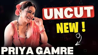 Priya Gamre Uncut | Filmic Journey