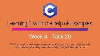 How to find if the sides form right angled triangle or not in C Programming - Week 4 - Task 20