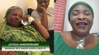 #CANADA ANNIVERSAIRE DE MAMAN SOLANGE KISOLOKELE