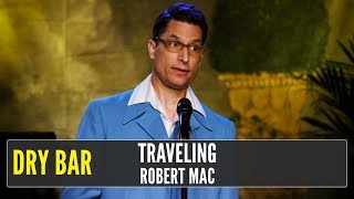 Traveling Because You're Better, Robert Mac