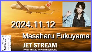 JET STREAM　福山雅治　2024.11.12